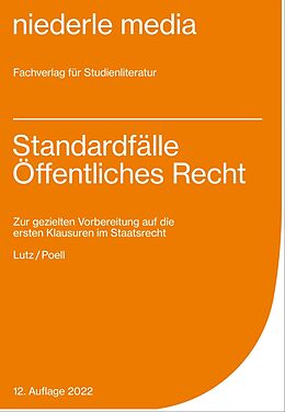 Kartonierter Einband Standardfälle Öffentliches Recht für Anfänger 2022 von Philipp Lutz, Jan Niederle