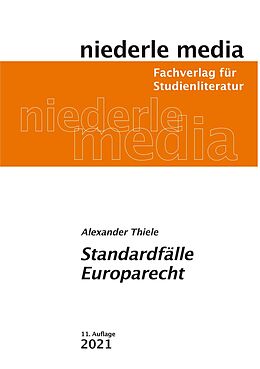 Kartonierter Einband Standardfälle Europarecht - 2022 von Alexander Thiele