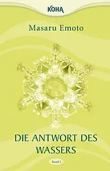 Buch Die Antwort des Wassers, Band 1 von Masaru Emoto