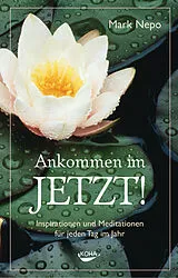 Buch Ankommen im Jetzt! von Mark Nepo