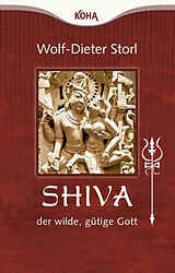 Buch Shiva  der wilde, gütige Gott von Wolf-Dieter Storl