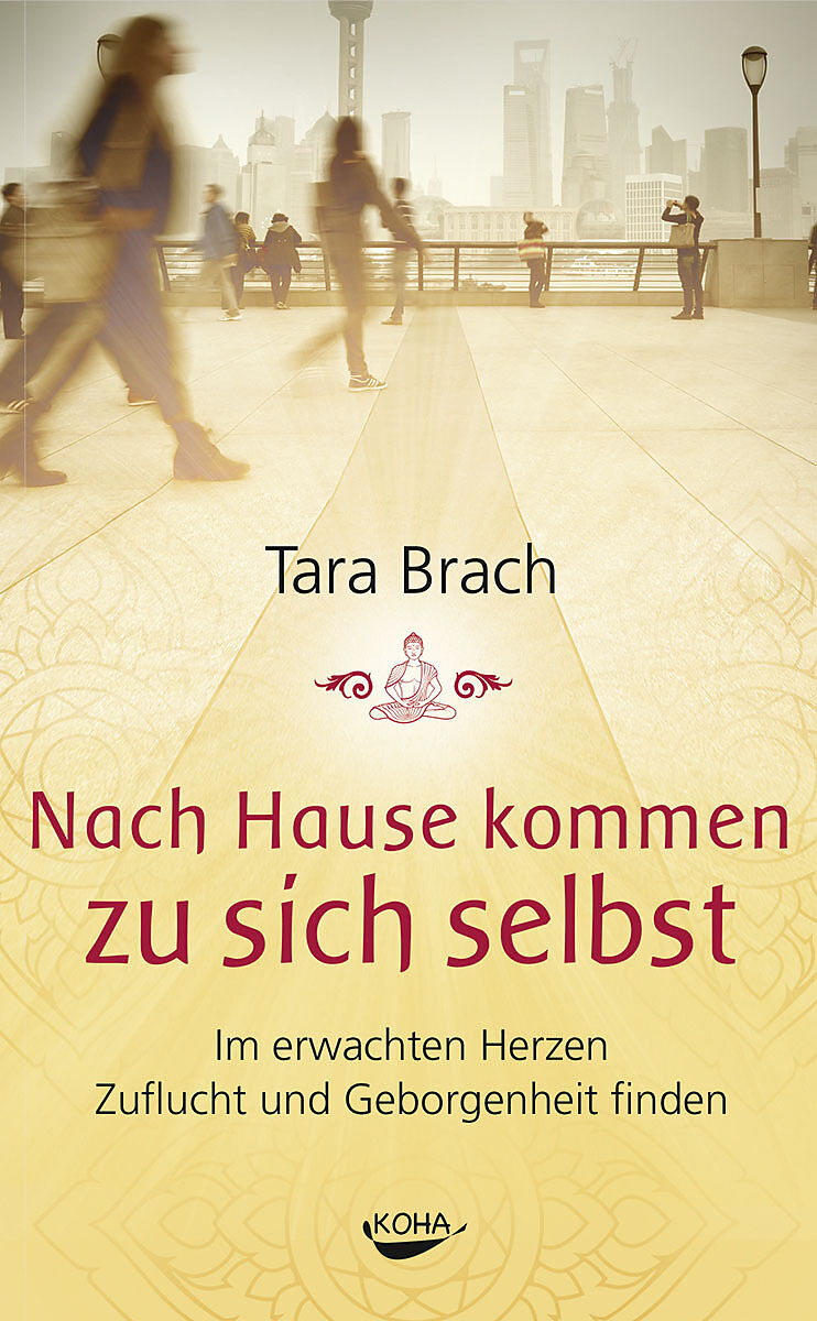 Nach Hause kommen zu sich selbst Tara Brach Buch