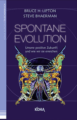 Kartonierter Einband Spontane Evolution von Bruce Lipton, Steve Bhaerman