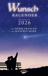 Kalender (Kal) Wunschkalender 2026 von Pierre Franckh, Manfred Mohr