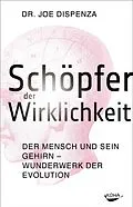 E-Book (epub) Schöpfer der Wirklichkeit von Joe Dispenza