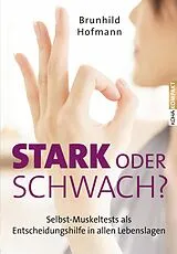 E-Book (epub) Stark oder schwach? von Brunhild Hofmann