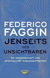 E-Book (epub) Jenseits des Unsichtbaren von Federico Faggin