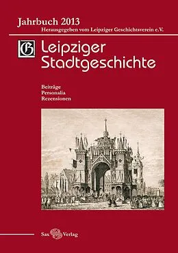 E-Book (pdf) Leipziger Stadtgeschichte Jb. 2013 (PDF) von 