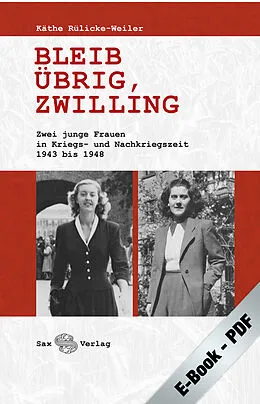 E-Book (pdf) Bleib übrig, Zwilling von Käthe Rülicke-Weiler