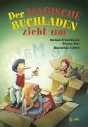 Fester Einband Der magische Buchladen zieht um von Barbara Friedl-Stocks, Etienne Pohl, Maximilian Schöne