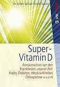 Kartonierter Einband Super-Vitamin D von Volker Spitzer, Nicole Spitzer