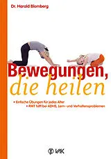 Kartonierter Einband Bewegungen, die heilen von Harald Blomberg