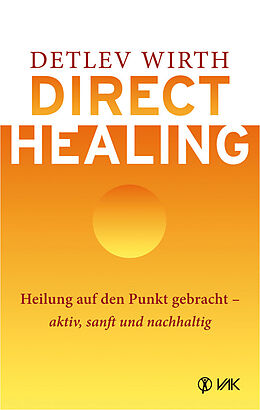 Kartonierter Einband Direct Healing von Detlev Wirth