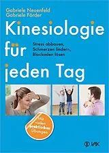 Kartonierter Einband Kinesiologie für jeden Tag von Gabriele Neuenfeld, Gabriele Förder