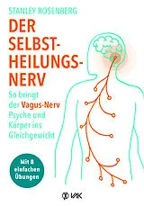 Kartonierter Einband Der Selbstheilungsnerv von Stanley Rosenberg