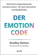Kartonierter Einband Der Emotion Code von Bradley Nelson
