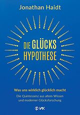 Kartonierter Einband Die Glückshypothese von Jonathan Haidt