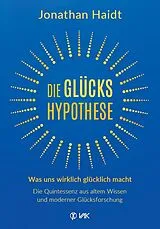 Kartonierter Einband Die Glückshypothese von Jonathan Haidt