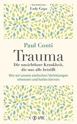 Buch Trauma: Die unsichtbare Krankheit, die uns alle betrifft von Paul Conti