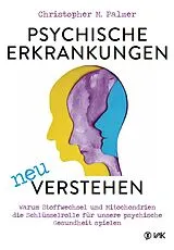 Buch Psychische Erkrankungen neu verstehen von Christopher M. Palmer