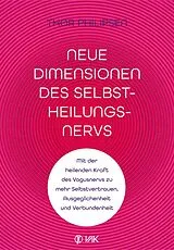 Kartonierter Einband Neue Dimensionen des Selbstheilungsnervs von Thor Philipsen
