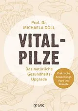 Buch Vitalpilze von Prof. Dr. Michaela Döll