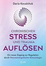 Buch Chronischen Stress und Trauma auflösen von Daria Kovalchuk