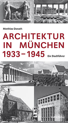 Kartonierter Einband Architektur in München 19331945 von Matthias Donath