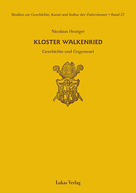 Studien zur Geschichte, Kunst und Kultur der Zisterzienser / Kloster Walkenried