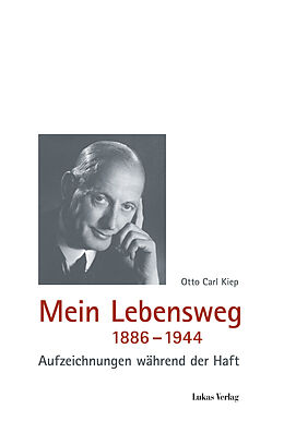 Fester Einband Mein Lebensweg 1886-1944 von Otto Carl Kiep