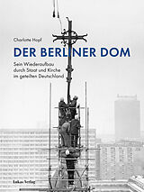 Fester Einband Der Berliner Dom von Charlotte Hopf