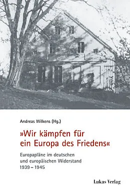 E-Book (pdf) "Wir kämpfen für ein Europa des Friedens" von Andreas Wilkens