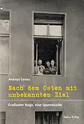 E-Book (pdf) Nach dem Osten mit unbekanntem Ziel von Andreas Lorenz