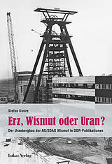 E-Book (pdf) Erz, Wismut oder Uran? von Stefan Kunze