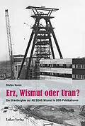 E-Book (pdf) Erz, Wismut oder Uran? von Stefan Kunze