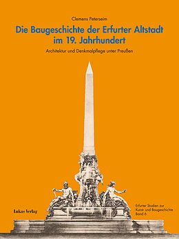 E-Book (pdf) Die Baugeschichte der Erfurter Altstadt im 19. Jahrhundert von Clemens Peterseim