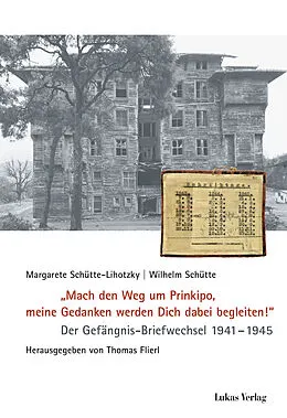 E-Book (pdf) "Mach den Weg um Prinkipo, meine Gedanken werden Dich dabei begleiten!" von Margarete Schütte-Lihotzky, Wilhelm Schütte