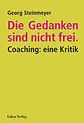 E-Book (pdf) Die Gedanken sind nicht frei. von Georg Steinmeyer