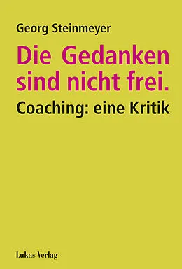 E-Book (pdf) Die Gedanken sind nicht frei. von Georg Steinmeyer