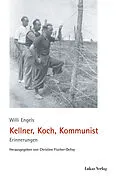 E-Book (pdf) Kellner, Koch, Kommunist von Willi Engels