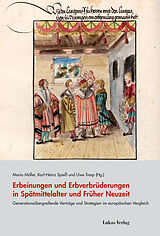E-Book (pdf) Erbeinungen und Erbverbrüderungen in Spätmittelalter und Früher Neuzeit von 