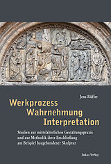 E-Book (pdf) Werkprozess  Wahrnehmung  Interpretation von Jens Rüffer