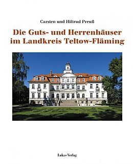 E-Book (pdf) Die Guts- und Herrenhäuser im Landkreis Teltow-Fläming von Carsten Preuß, Hiltrud Preuß