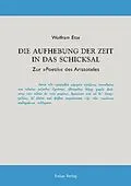 E-Book (pdf) Die Aufhebung der Zeit in das Schicksal von Wolfram Ette