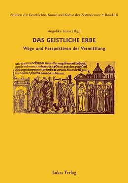 E-Book (pdf) Studien zur Geschichte, Kunst und Kultur der Zisterzienser / Das geistliche Erbe von 
