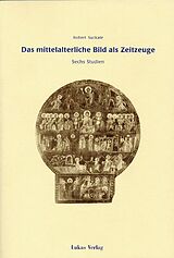 E-Book (pdf) Das mittelalterliche Bild als Zeitzeuge von Robert Suckale