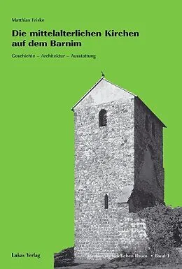E-Book (pdf) Die mittelalterlichen Kirchen auf dem Barnim von Matthias Friske