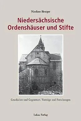E-Book (pdf) Niedersächsische Ordenshäuser und Stifte von Nicolaus Heutger, Viola Heutger