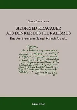 E-Book (pdf) Siegfried Kracauer als Denker des Pluralismus von Georg Steinmeyer