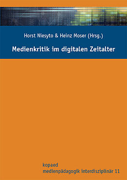 Kartonierter Einband Medienkritik im digitalen Zeitalter von Horst Niesyto, Heinz Moser